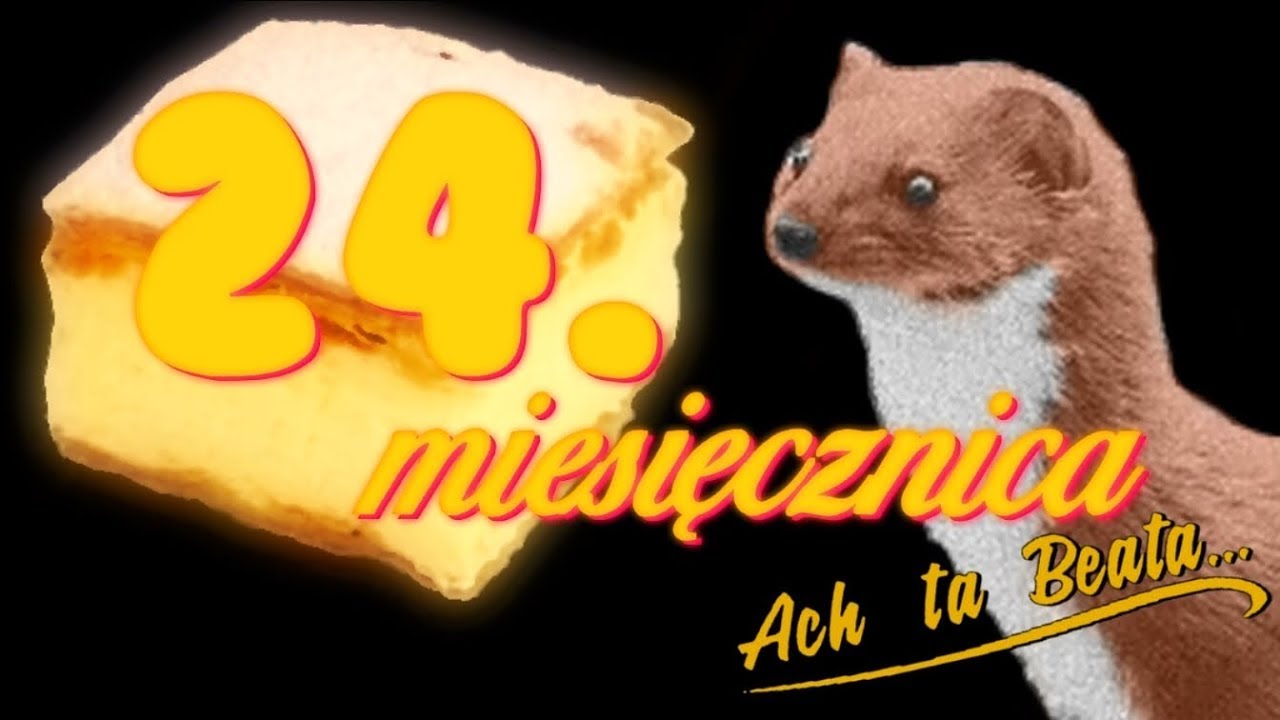 Beata 24 Ach ta Beata - 24. miesięcznica - YouTube