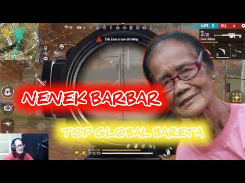 VIDIO TERBARU NENEK BARBAR 🔥 TOP GLOBAL BARERA 🔥 AUTO BOOYAH