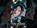 IVE 'WAVE' ロックンロールパート 【IVE 日本1st EP Rockn Roll Part.】