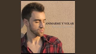 I Believe I Can Fly (Animarme y Volar) - Marcelo Radomski