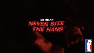 MTMWAN - Never Bite The Hand (Official Music Video)