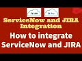 ServiceNow Integration with JIRA | How to integrate ServiceNow and JIRA