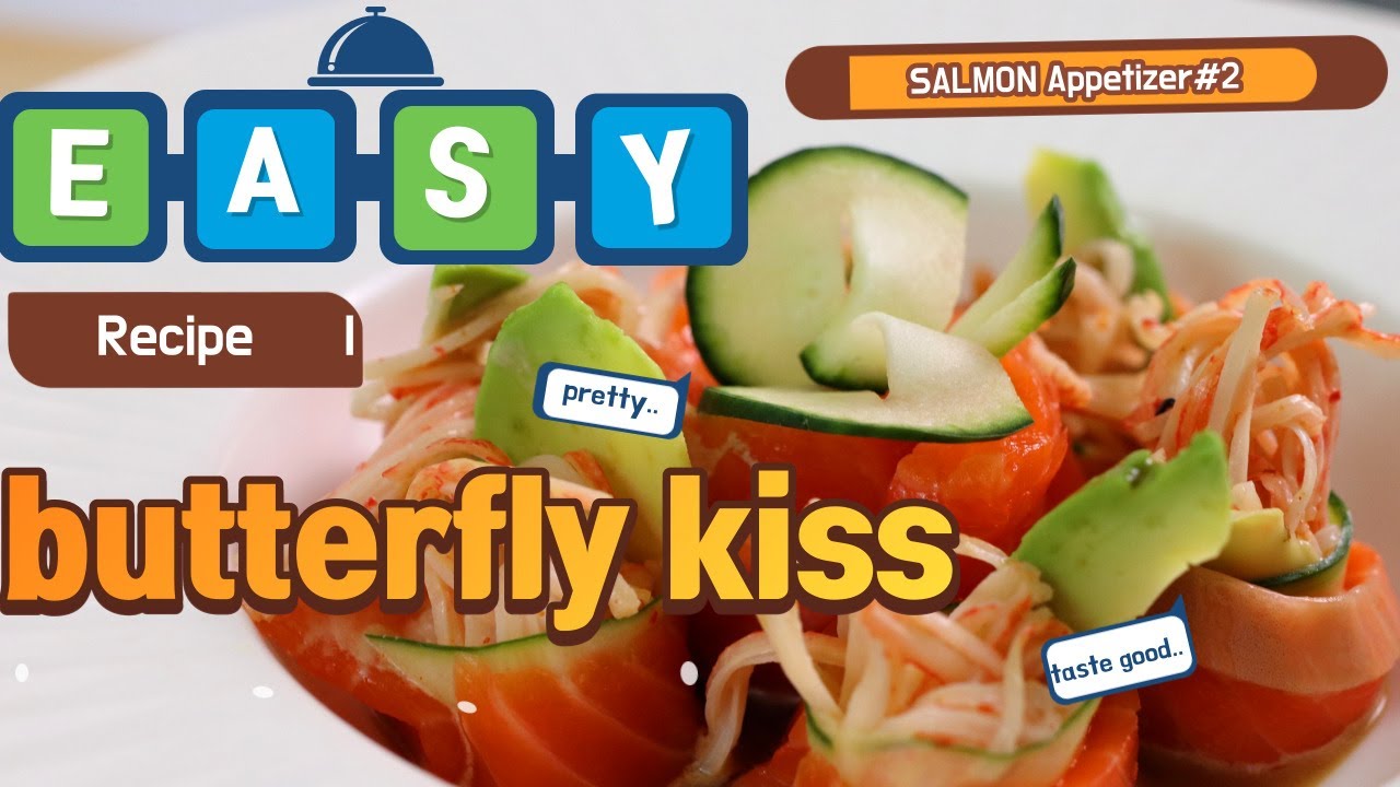 Salmon Appetizer Butterfle kiss Sushi [버터플라이 키스]