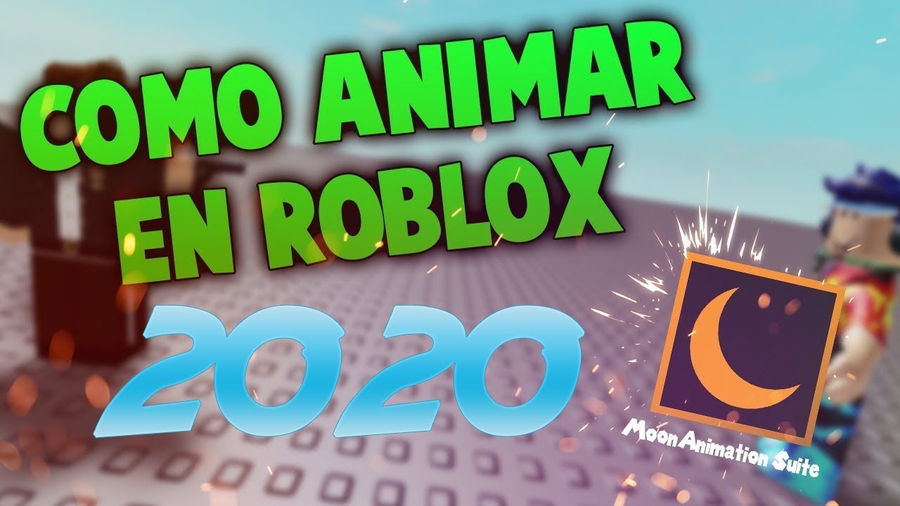 Roblox Studio Como Hacer Animaciones En Roblox Facil 2020 Leer Descripcion Youtube - como hacer animaciones de roblox