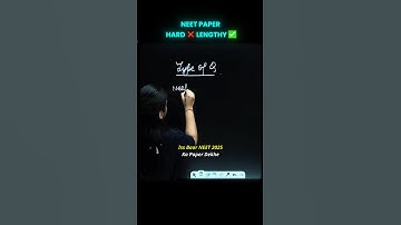 NEET 2025 Paper Analysis: Hard Nahi, Lengthy Tha #esaralneet