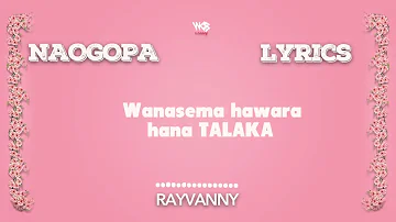 Rayvanny  Naogopa Official lyrics v720P