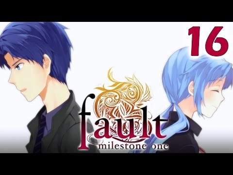 I never understood : FAULT MILESTONE ONE | Part 16