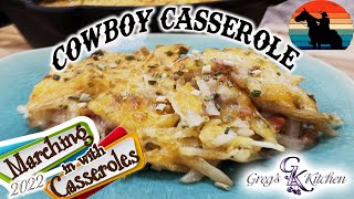 The Ultimate Cowboy Casserole - Marching in With Casseroles 2022