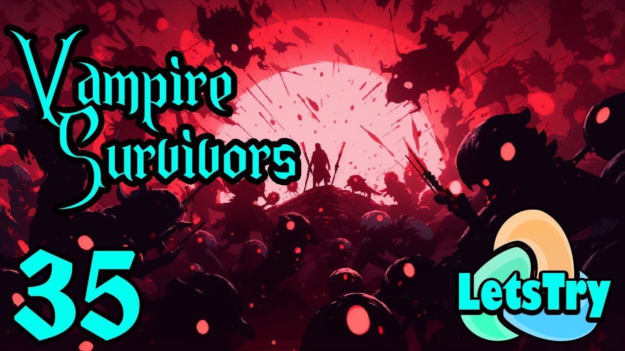 Vampire Survivors Let's Play S2E35