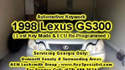 1998 Lexus GS300 - Lost Key Made & ECU Re-Programmed!