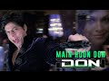 Main Hoon Don | 4K | Don | 2006