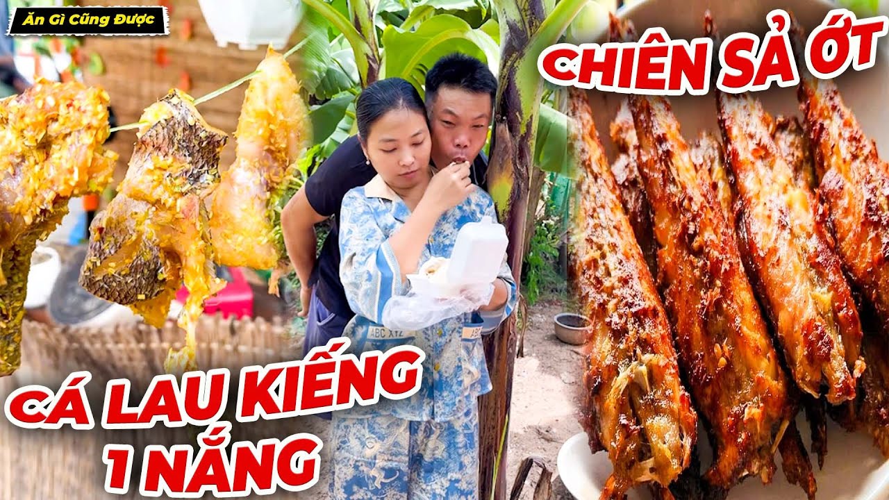 Cá Lau Kiếng 1 Nắng Chiên Sả Ớt, Khổ Qua Xào Trứng Rẻ Bèo Mà Siêu Ngon - Ăn Gì Cũng Được