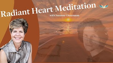 Radiant Heart Guided Meditation by Suzanne Giesemann and Jim Oliver