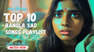 Download Lagu Top 10 Sad Bangla Songs playlist 2025 | ২০২৫ সালের মন ভাঙ্গা কষ্টের গান | বিচ্ছেদ গানে বাঁশি MP3 Download Lagu Top 10 Sad Bangla Songs playlist 2025 | ২০২৫ সালের মন ভাঙ্গা কষ্টের গান | বিচ্ছেদ গানে বাঁশি MP3