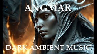 Angmar/Angmar Ambient Music/Angmar Music (Lord of the Rings)