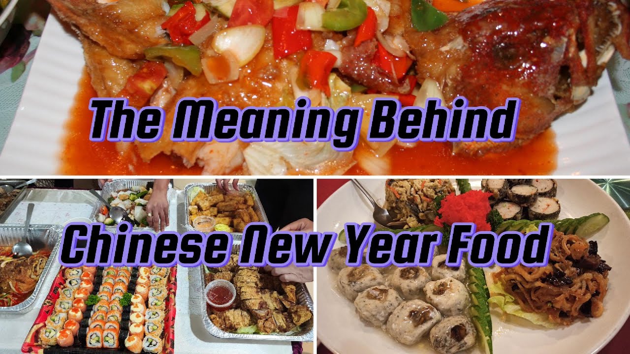 the-meaning-behind-chinese-new-year-food-youtube