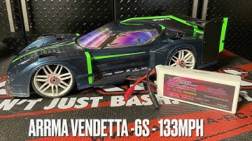 Arrma Vendetta 6S Speed Run - 133MPH - Castle XLX2 - TP4050 - CNHL G+