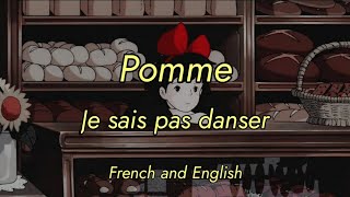 Pomme - Je sais pas danser - English and French lyrics