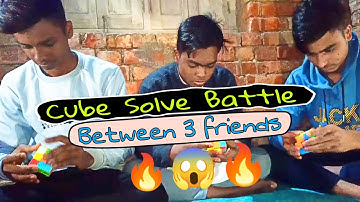 Cube Solve Competition | Between 3 Friends | Cuber Jubi