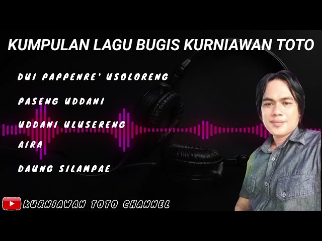 🔰KUMPULAN || LAGU BUGIS || KURNIAWAN TOTO || TERBARU 2023 class=