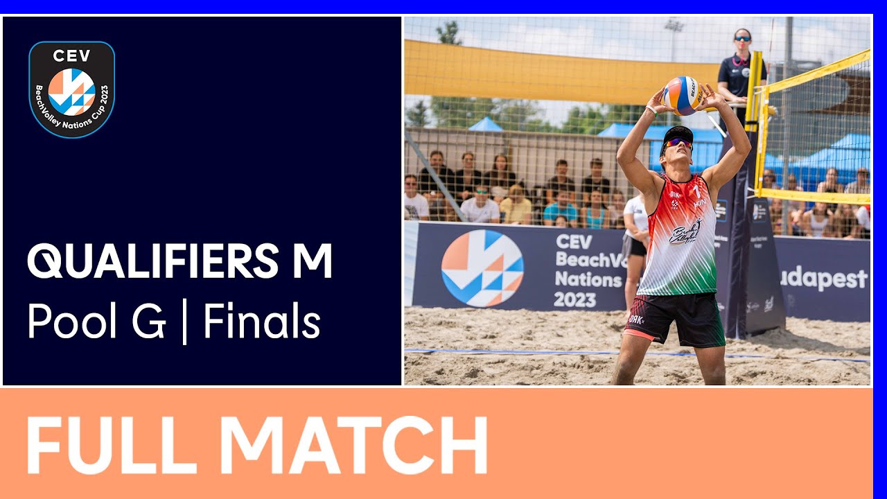 Full Match 2023 CEV Beach Volleyball Nations Cup Qualifiers M Pool G Finals