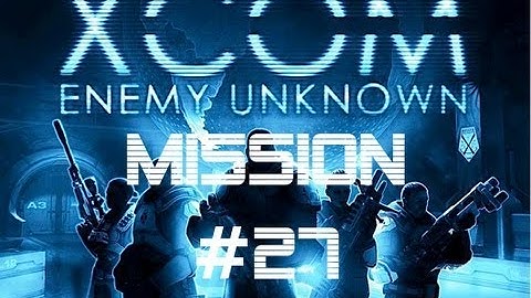 XCOM: Enemy Unknown - Let