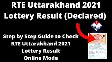 RTE Uttarakhand 2021 Lottery Result (Declared) - How to Check RTE Uttarakhand 2021 Lottery Result