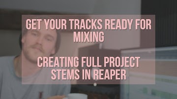 Creating Full Project Stems In Reaper // Get Your Track Ready For Mixing // Reaper Editing Tips //
