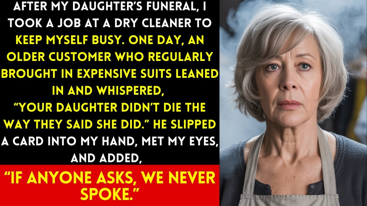 AFTER MY DAUGHTER’S FUNERAL, I TOOK A JOB AT A DRY CLEANER — AND LEARNED THE TRUTH ABOUT HER DEATH.