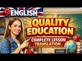 9th class English, Lesson:Quality Education, complete lesson translation.#english#education #grammar