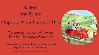 TheRailwayStories123 Reads... | Rev. W. Awdrys Belinda the Beetle (Chapter 7: When Thieves Fall Out