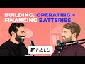 Building battery energy storage systems  modo the podcast ep 13 field energy