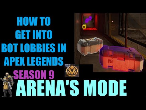 How To Get Into Bot Lobbies In Apex Legends Arenas Mode Season 9 Youtube