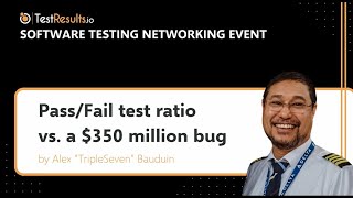 ✅🔴 Pass/Fail test ratio vs. a $350 million bug; Expert 🗣️: Alex “TripleSeven” Bauduin [ENGLISH]