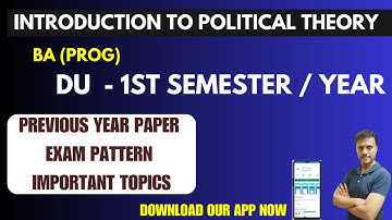 Introduction to Political Theory Last Year Paper/Exam Pattern BA (Prog) 1st Semester | DU Exam Paper