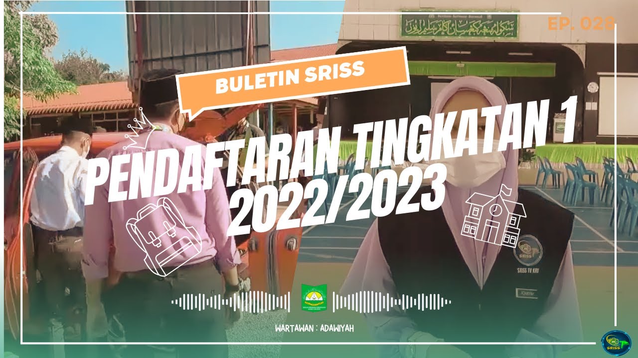 SRISS TV 027 - PENDAFTARAN TINGKATAN 1 2022