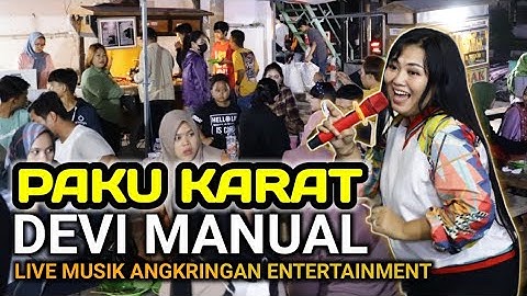 PAKU KARAT || DEVI MANUAL | LIVE MUSIK ANGKRINGAN ENTERTAINMENT CIREBON #aegroupcirebon #devimanual