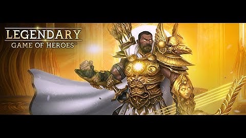 Legendary - Game of Heroes * The Forge of the Olympians