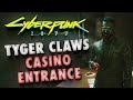 Cyberpunk 2077 - Enter Casino unseen GIG: Tyger and ...
