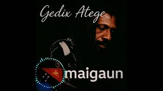 Download Lagu 🎶 Gedix Atege – Maigaun | PNG Wali Roots Music MP3 Download Lagu 🎶 Gedix Atege – Maigaun | PNG Wali Roots Music MP3