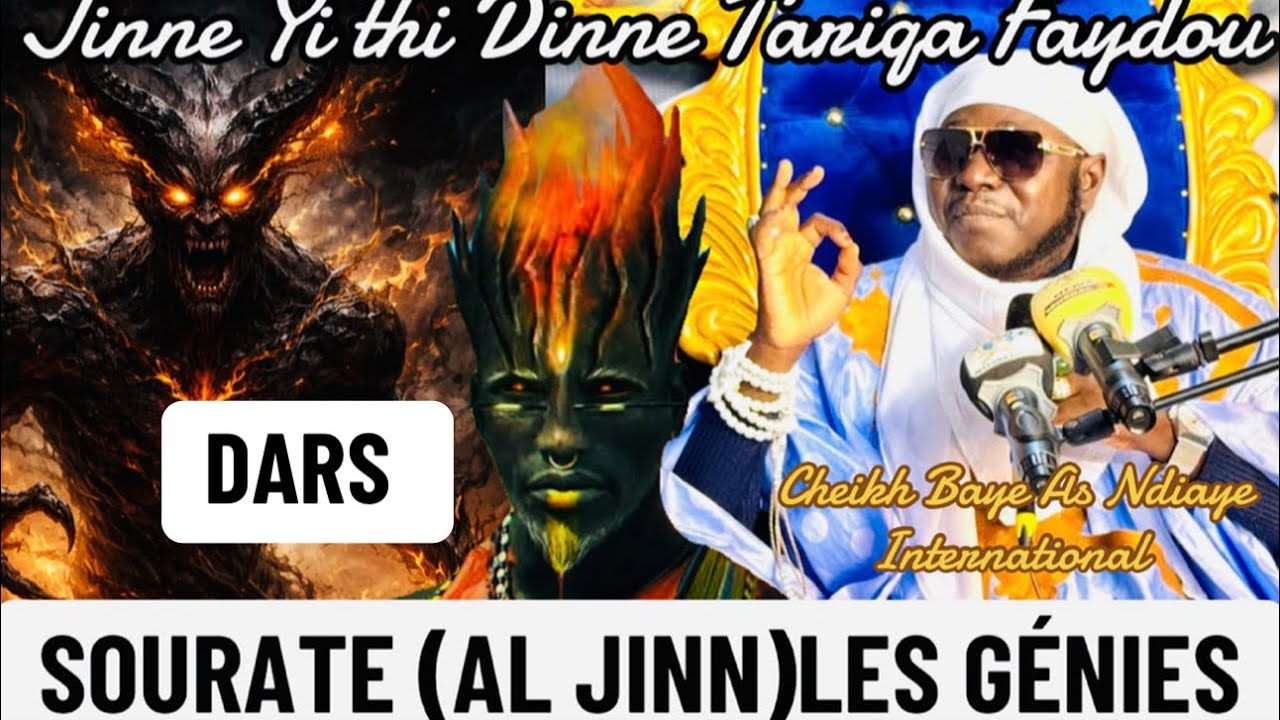 😱SOURATE AL JINN (JINNE YI) NAKA LALLEN YONENT BI SOOBEI TOUBEUL LEN DIANGAL LEN TARIBYA LEN 