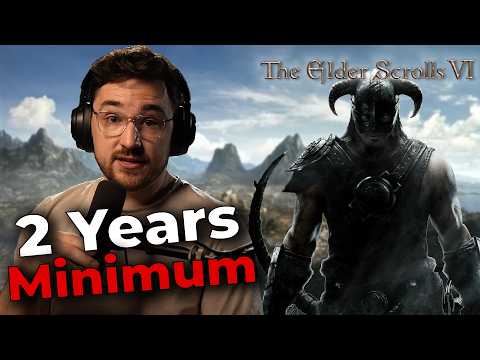 Elder Scrolls 6 Is Still At Least 2 Years Away - Luke Reacts