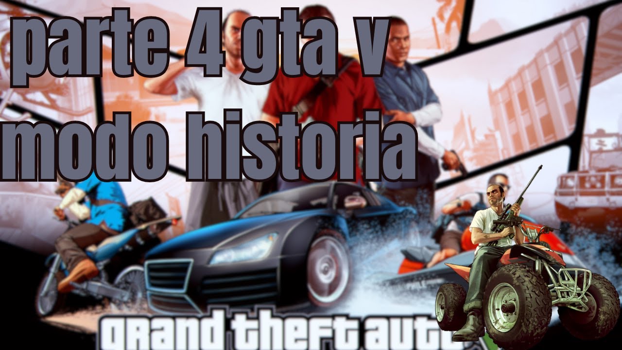 parte 4 de GTA V modo historia - YouTube