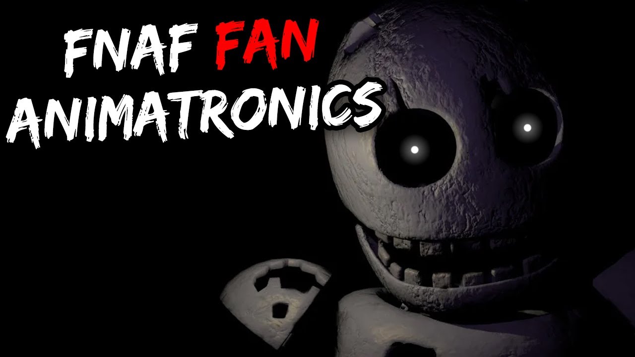 Top Scariest Fnaf Fan Animatronics You Ll Ever See Youtube