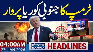 Trump Slaps Heavy Tariffs on South Korea | 04 AM News Headlines | 27 JAN 2026 | SAMAA TV