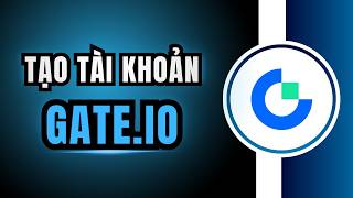 Cách Tạo Tài Khoản Gate.io (Hướng dẫn cho người mới bắt đầu) [1015ĐT]