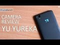 YU Yureka Camera Review and Comparison with Redmi Note 4G