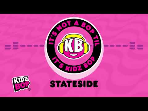 Putar Stateside - Kidz Bop Kids