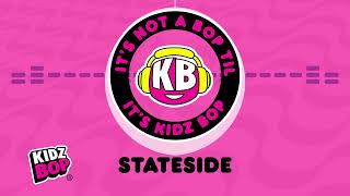 stateside visualizer kidz bop kids kidz bop 53