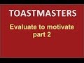 Evaluate to motivate part 2